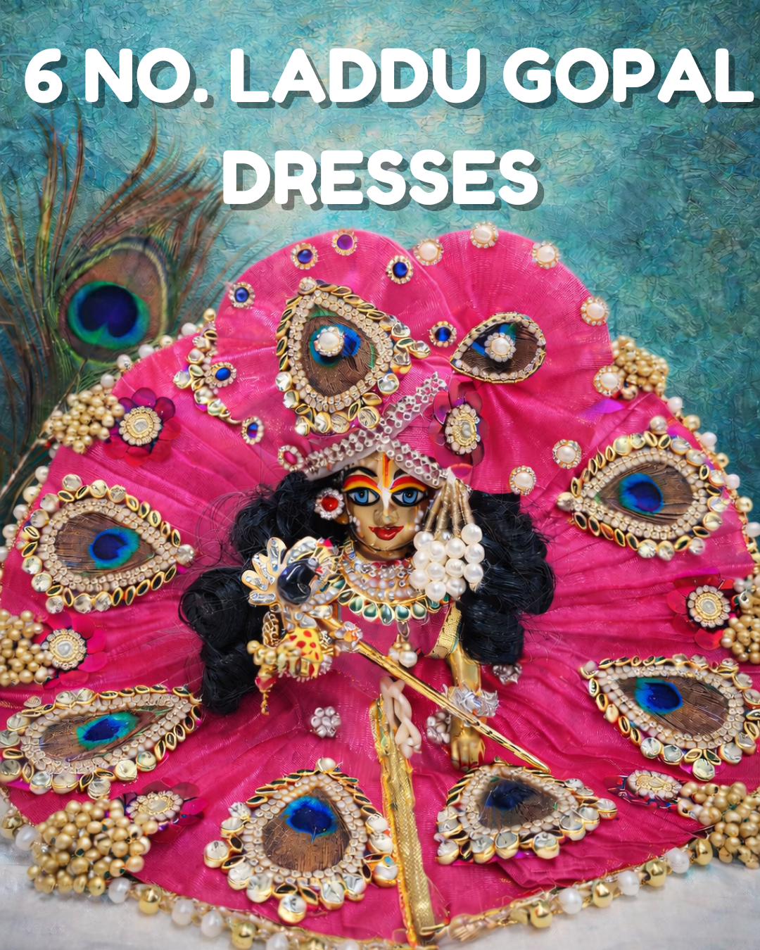 6 NO LADDU GOPAL DRESSES